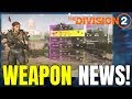 NEW WEAPONS, TALENTS AND MORE EXPLAINED! THE DIVISION 2 BIG NEWS UPDATE!