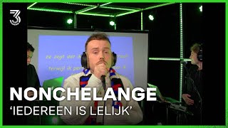 NONCHELANGE live met 'Iedereen Is Lelijk' | 3FM Live Box | NPO 3FM