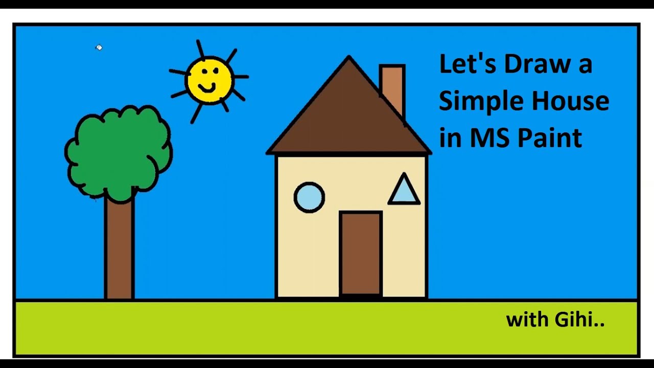 How To Draw A Simple House In MS Paint - YouTube