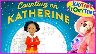 Counting on Katherine (A Hidden Figures Story for Kids) - STEM Read Aloud