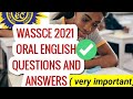 WASSCE/WAEC 2021 ORAL ENGLISH TEST (FULL AUDIO WITH ANSWERS)