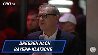 Dreesen nach Bayern-Klatsche: \