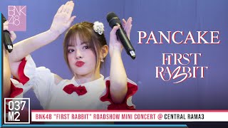 220226 BNK48 Pancake - First Rabbit @ BNK48 First Rabbit Roadshow Mini Concert [Fancam 4K 60p]