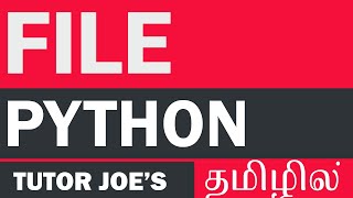 File Handling in Python Programming | Python in Tamil