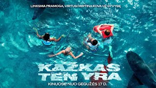 KAŽKAS TEN YRA / Something in the Water - anonsas