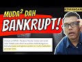 Muda-muda dah jadi BANKRUPT [Kewangan] Mengejar sampai keciciran