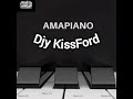 Djy KissFord Iyasho Imoto 2.0 Amapiano keys