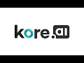 Kore ai Experience Optimization (XO) Platform Overview