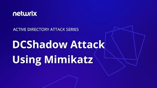 Attack Tutorial: DCShadow Attack using Mimikatz
