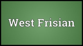 West Frisian Meaning