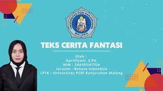 PPG -  Aprilliyani, S.Pd. - Materi : Teks Cerita Fantasi