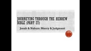 Journey Through The Hebrew Bible (Part 28)