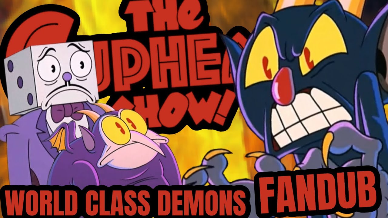 The Cuphead Show - World Class Demons (FanDub) - YouTube