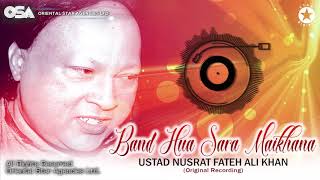 Band Hua Sara Maikhana | Ustad Nusrat Fateh Ali Khan | Official Version | OSA Worldwide
