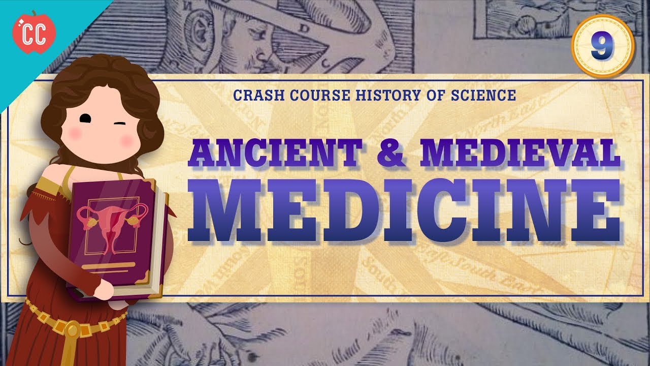 Ancient & Medieval Medicine: Crash Course History Of Science #9 - YouTube