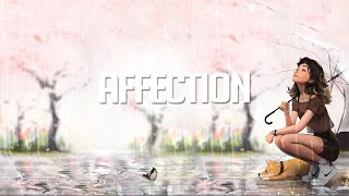 Affection | Chillstep Mix 2024 (2 Hours)