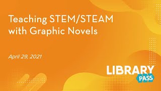 Teaching STEM/STEAM with Graphic Novels