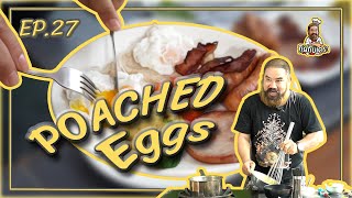 กินกับเครา EP. 27 | Poached Eggs 🍳คือไรอะ ? ไหนดูซิ !!!