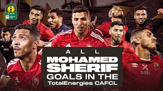 All of Mohamed Sherif's goals in the #TotalEnergiesCAFCL