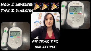 How I reversed Type 2 diabetes | as requested | my story and tips and recipes | YOU GOT THIS! 💪