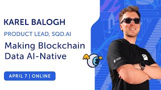 Making Blockchain Data AI-Native – Brown Bag session