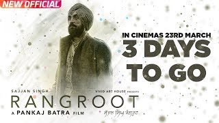 SAJJAN SINGH RANGROOT | 3 Days To Go | DILJIT DOSANJH | Pankaj Batra | Latest Punjabi Film 2018