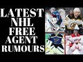 NHL Free Agents 2018 -  Rumoured NHL Free Agent Signings