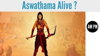 அஸ்வத்தாமன் - Aswathama still alive ? | Amrit Sai | AM PM | Tamil