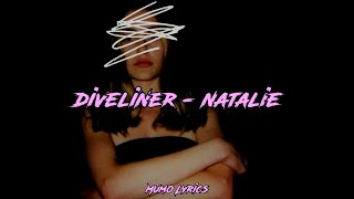 Diveliner - Natalie // (Lyrics español e inglés)