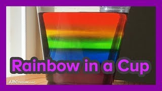 Science Activity for Kids: Rainbow in a Cup