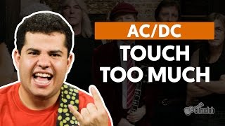 Touch Too Much - AC/DC (aula de guitarra)