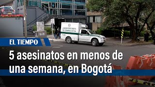 Se dispara homicidio en Bogotá: más de 5 asesinatos en menos de una semana | El Tiempo