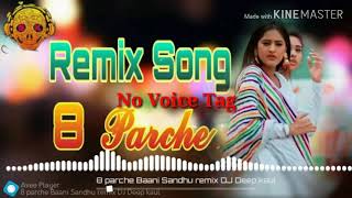 8 Parche  Punjabi  Song Hard Bass 3D Bass Remix No voice tag