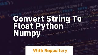 convert string to float python numpy