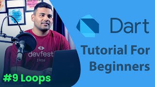 Dart Loops (While, Do-While and For) - #9 Dart Programming Tutorial for Beginners