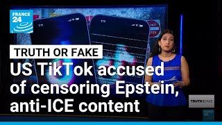 American TikTok users claim app is censoring 'Epstein' and ICE criticism • FRANCE 24 English