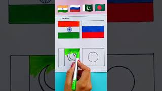 India 🇮🇳 Russia🇷🇺  Pakistan🇵🇰 & Bangladesh 🇧🇩Flag | Flags Drawing | #art #shorts #short #satisfying