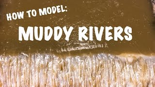 How to model muddy rivers using resin