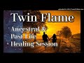 twin flame meditation 🌏✨🌀 ancestor and past life healing session 🌀✨🌏