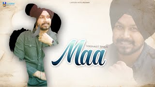 Maa (Official Video) Vikramjit Singh || New Punjabi Songs 2022