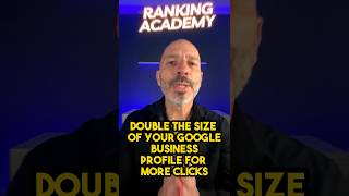 Double the Size of Your Google Business Profile for More Clicks