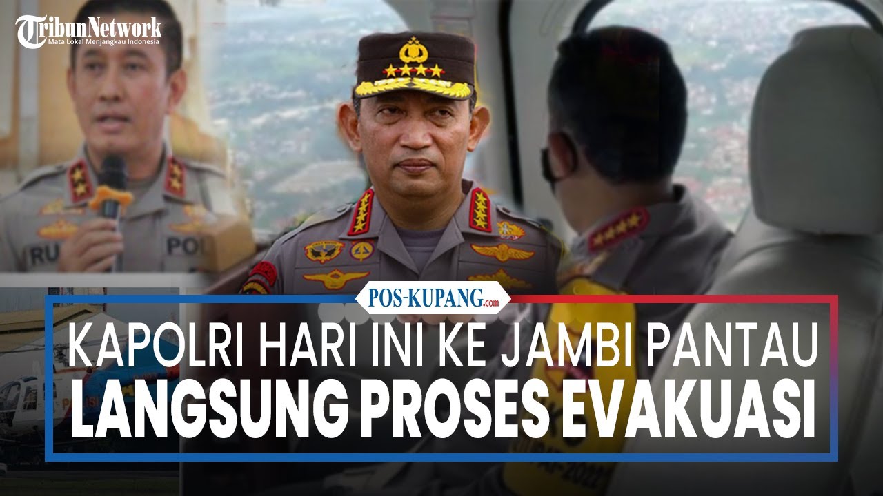 Kapolri Hari Ini Ke Jambi Pantau Langsung Proses Evakuasi Kapolda Jambi ...