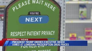 President Trump undoes executive order aimed at lowering prescription drug prices