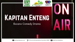 KAPITAN ENTENG - Best Ilocano Comedy Drama  01.05.21#5528