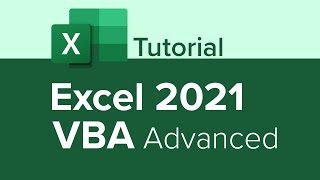 Excel 2021 VBA Advanced Tutorial