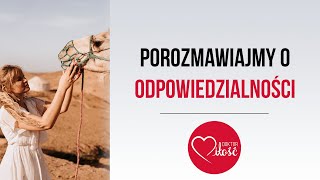 Czyja to odpowiedzialność? Co jest Twoje a co nie Twoje?