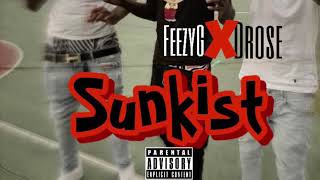 FeezyG x Drose - Sunkist