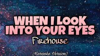 Download Lagu Firehouse WHEN I LOOK INTO YOUR EYES... MP3 Gratis