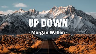 Morgan Wallen - Up Down (Lyric)