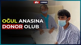 OĞUL ANASINA DONOR OLUB